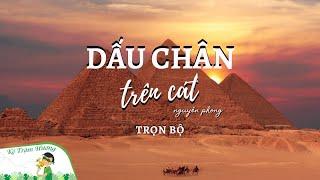 DẤU CHÂN TRÊN CÁT - TRỌN BỘ - MIKA WALTARI - NGUYÊN PHONG - |KẺ TRỘM HƯƠNG|