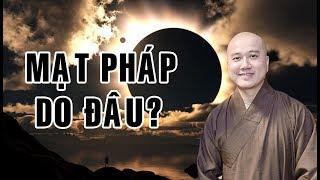 Mạt Pháp do đâu | Thầy Pháp Hòa