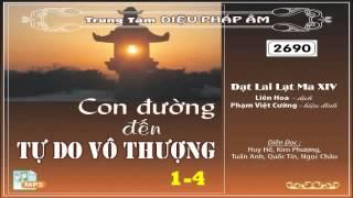 Con Đường Đến Tự Do Vô Thượng 1/4 - Đạt Lai Lạt Ma