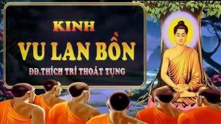 Thích Trí Thoát Tụng Kinh Vu Lan Bồn  Báo Hiếu Phụ Mẫu Ân   Có Chữ