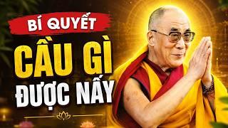 Muốn Cầu Được Ước Thấy, Hãy Biết Bí Mật Này - Cách Cầu Nguyện Ít Người Biết | Dalai Lama