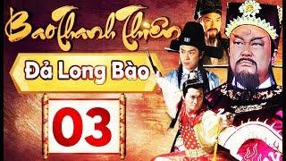Phim Hay 2018 | Bao Thanh Thiên  - Tập 03 | PhimTV