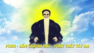 PGHH - SẤM TRUYỀN - PHẬT THẦY TÂY AN
