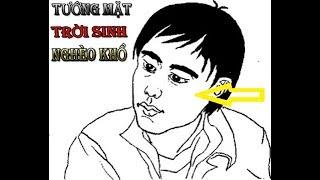 Đàn Ông Có Nét Tướng Này TIỀN KHÔNG CÓ, PHÚC PHẬN KHỐN KHÓ, TÀI LỘC KHÔNG BAO GIỜ ĐẾN