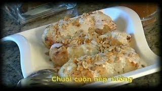 Chuoi Cuon Nep Nuong - Xuan Hong