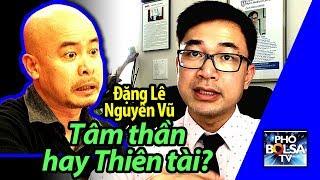 Tâm thần hay thiên tài? Đặng Lê Nguyên Vũ qua góc nhìn y khoa.