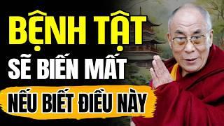 (Không nên bỏ qua) Bệnh Tật Không Còn Khi Bạn Biết Điều Này | Thánh Đức Dalai Lama
