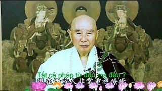 TĐ:3004- Tất cả pháp từ đâu mà đến ?