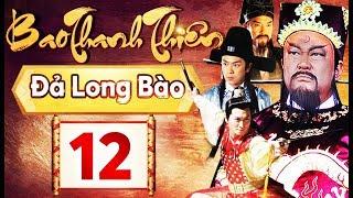Phim Hay 2018 | Bao Thanh Thiên  - Tập 12 | PhimTV
