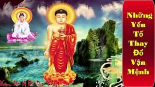 Những Yếu Tố Thay Đổi Vận Mệnh Của Con Người ( Rất hay )