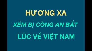 #176: Kể Chuyện Hương Xa Bị Côn An Trả Thù Cá Nhân | 08-01
