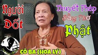 Khi Cô Ba Hoa Lý Người Dốt nói Pháp Thành thơ Phật Triệu Con Tim Tan Chảy Phần 2