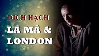 Đại dịch ở La Mã và London nhắc nhở chúng ta điều gì?- Tinh Hoa TV