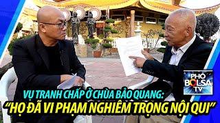 Vụ tranh chấp ở chùa Bảo Quang: "Họ đã vi phạm nghiêm trọng bản nội qui!"