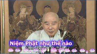 TĐ:007- Niệm Phật như thế nào