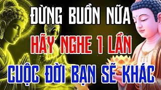 Lời Phật Dạy Nghe Mỗi Đêm Giúp Ngủ Ngon  Hết Lo Âu, Phiền Não Tự Tan Biến