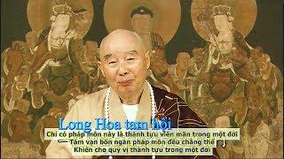 TĐ:1577-Long Hoa tam hội  {có phụ đề}
