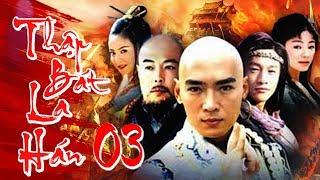 Phim Kiếm Hiệp Hay Nhất 2018 | THẬP BÁT LA HÁN - Tập 3 | Film4K