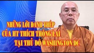Những lời phát biểu đanh thép của HT Thích Thông Lai tại Thủ Đô Washington DC USA.