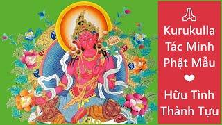 🎶 Hồng Độ Mẫu Tara | Thần Chú Tình Yêu | Red Tara Mantra | Om Kurukulla Hrih Svaha ❤