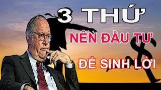 Dù Nghèo Khó Đến Đâu Nhất Định Phải Đầu Tư 3 Thứ Này