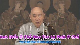 TĐ:2095- Kinh Điển Ở Chỗ Nào Tức Là Phật Ở Chỗ Đó