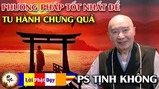 Phương pháp tốt nhất để tu hành chứng quả - HT Tịnh Không | Phật Pháp Nhiệm Màu