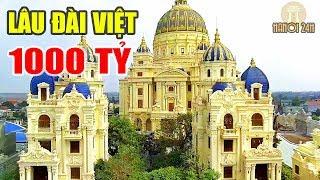 Choáng với Lâu Đài dát vàng nghìn tỷ đại gia Việt xây cho quý tử