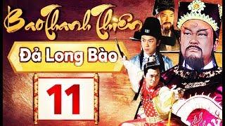 Phim Hay 2018 | Bao Thanh Thiên  - Tập 11 | PhimTV
