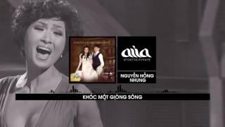 Khóc Một Dòng Sông - Nguyễn Hồng Nhung [asia SOUND]