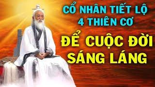 Cổ nhân tiết lộ 4 Thiên Cơ GIÚP CUỘC ĐỜI BẠN THÀNH CÔNG