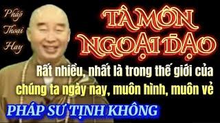 TÀ MÔN NGOẠI ĐẠO RẤT NHIỀU NHẤT LÀ TRONG THẾ GIỚI HIỆN CỦA CHÚNG TA NGÀY NAY, MUÔN HÌNH MUÔN VẺ 🙏🙏🙏