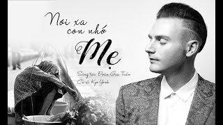 Bật khóc với ca khúc NƠI XA CON NHỚ MẸ | Kyo York | Lyric