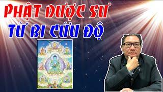 Phật Dược Sư Từ Bi Cứu Độ | Ngô Tuấn Kiệt